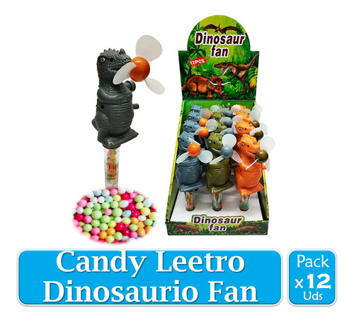 Candy Leetro Ventilador Dinosaurio Fan Dulces X 12 Uds