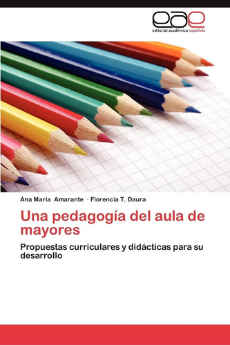 Libro: Una Pedagogía Del Aula De Mayores: Propuestas Curricu