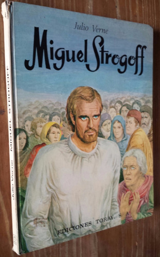 Miguel Strogoff - Julio Verne. Novelas Maestras Toray N° 4