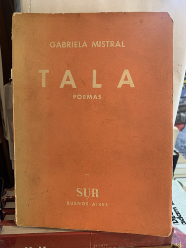 Tala Poemas Gabriela Mistral 1ra Edicion Sur (Usado)