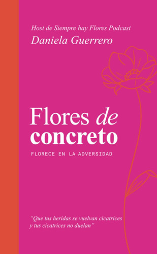 Libro: Flores De Concreto (spanish Edition)