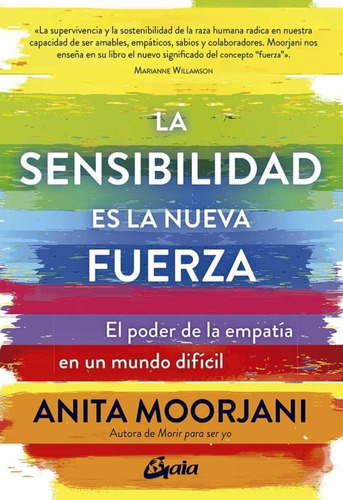 Imagen 1 de 1 de Libro Sensibilidad Es La Nueva Fuerza - Anita Moorjani