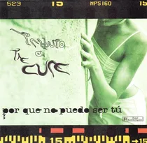 Comprar Tributo A The Cure: Por Que No Puedo Ser Tú Cd Like New! P78
