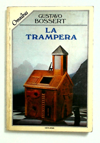 Trampera, La - Bossert, Gustavo