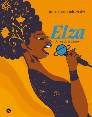 Hq - Elza - A Voz Do Milênio - Autora: Nina Rizzi - Ilustrador: Edson Ikê - Capa Dura