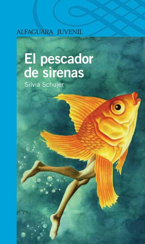 El Pescador De Sirenas - Serie Azul