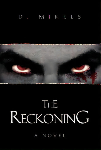 The Reckoning, De Mikels, D.. Editorial Authorhouse, Tapa Dura En Inglés