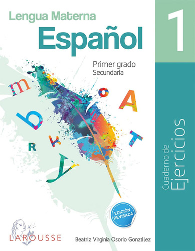 Español 1 Cuaderno de Ejercicios Osorio González Beatriz Virginia Editorial Larousse