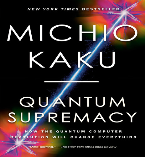 Quantum Supremacy, De Kaku, Michio. Editorial Vintage En Inglés, 2024