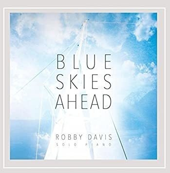 Davis Robby Blue Skies Ahead Usa Import Cd