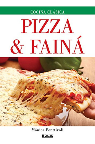 Libro Pizza & Fainá De Mónica Ponttiroli Ed: 1