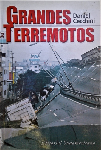 Grandes Terremotos - Daniel Cechini - Sudamericana  2000