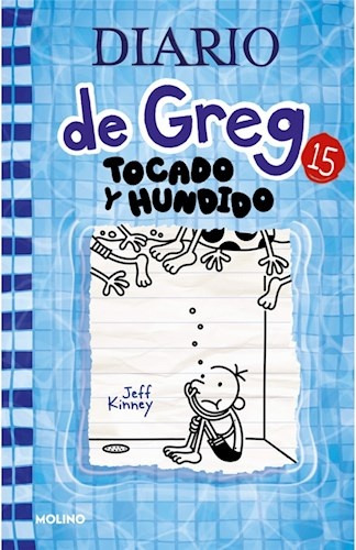 Diario De Greg 15 (tb). Tocado Y Hundido - Jeff Kinney