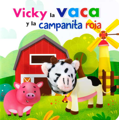 Libro con Marioneta: Vicky la Vaca y la Campanita Roja.: Cuento con Títere de tela: Vicky la Vaca y la Campanita Roja., de Varios autores. Editorial Silver Dolphin (en español), tapa dura en español, 2022