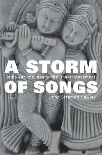 A Storm Of Songs, De John Stratton Hawley. Editorial Harvard University Press, Tapa Dura En Inglés