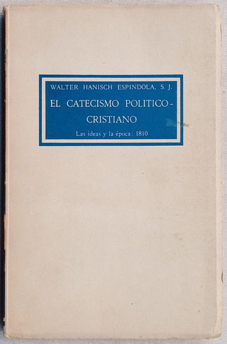 El Catecismo Politico Cristiano Walter Hanisch