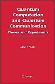 Quantum Computation And Quantum Communication Theory And Exp