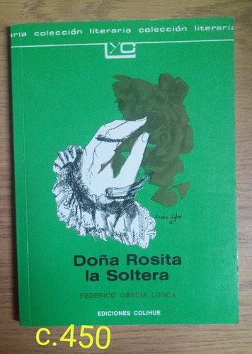 García Lorca / Doña Rosita La Soltera