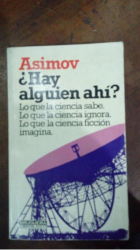 Libro ¿hay Alguien Ahi?     Asimov 