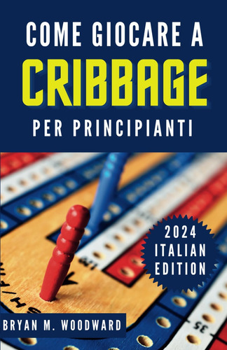 Libro: Come Giocare A Cribbage Per Principianti: Una Guida E