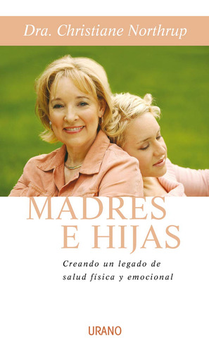 Libro Madres E Hijas De Dra Christiane Northrup