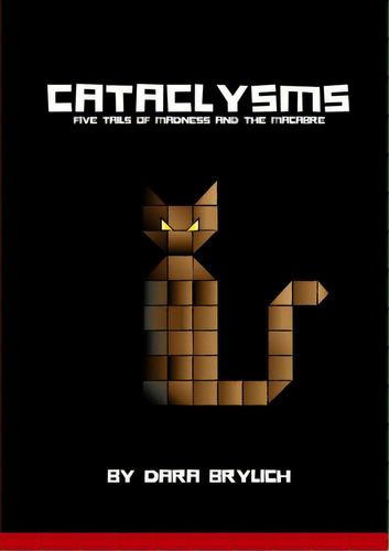 Cataclysms, De Brylich, Dara. Editorial Lulu Pr, Tapa Blanda En Inglés