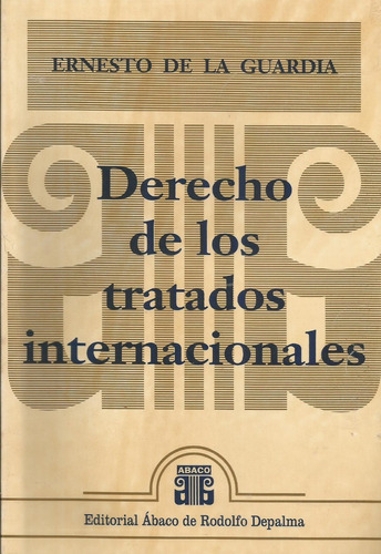 Derecho De Los Tratados Internacionales De La Guardia 