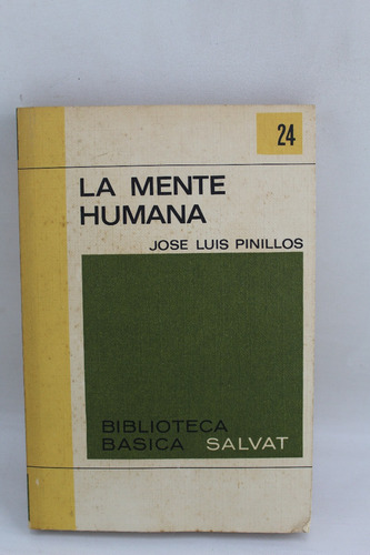 L555 Jose Luis Pinillos -- La Mente Humana - Basic Salvat 24