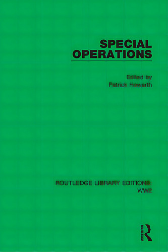 Special Operations, De Howarth, Patrick. Editorial Routledge, Tapa Blanda En Inglés