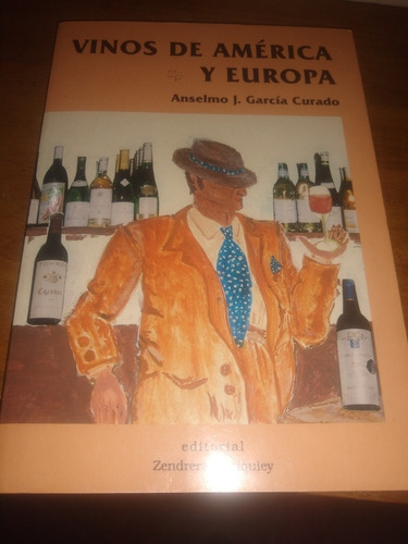 Vinos De América Y Europa Anselmo García Curado Casa90