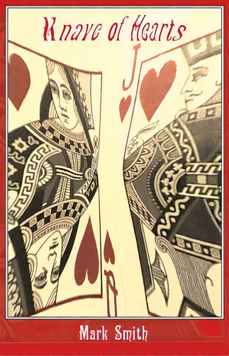 Knave Of Hearts, De Smith, Mark. Editorial Lightning Source Inc, Tapa Blanda En Inglés