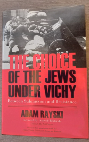 The Choice Of The Jews Under Vichy