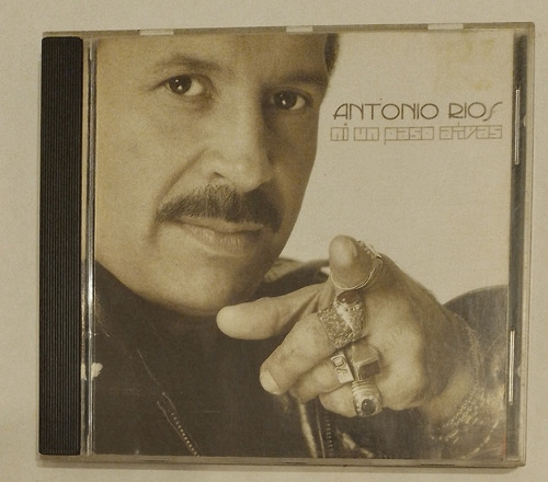 Antonio Rios Cd Ni Un Paso Atras (ver Descrip.)