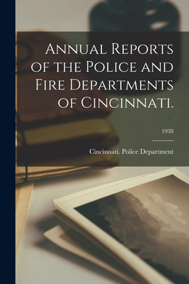 Libro Annual Reports Of The Police And Fire Departments O...