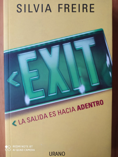 Exit - La Salida Es Hacia Adentro / Silvia Freire