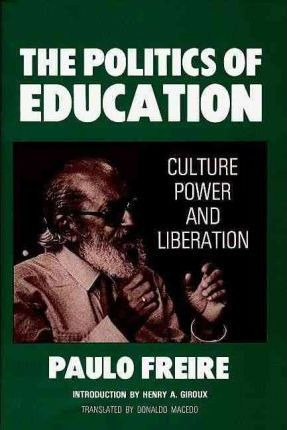 Libro The Politics Of Education : Culture, Power And Libe...