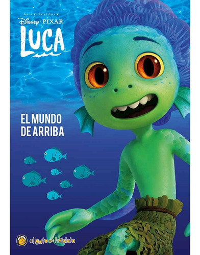 El Mundo De Arriba - Luca - Disney