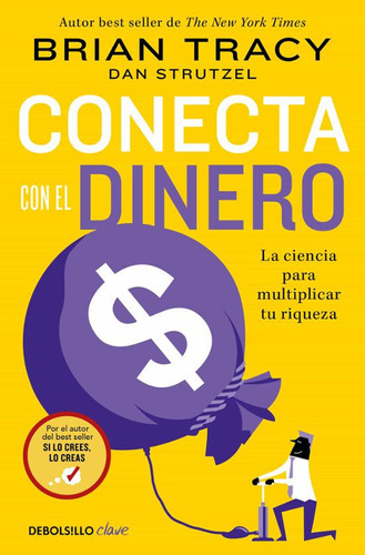 Conecta Con El Dinero, De Brian Tracy. Editorial Debolsillo, Tapa Blanda En Español