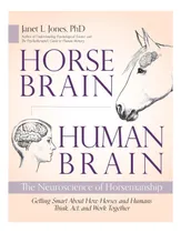Comprar Libro: Cerebro De Caballo, Cerebro Humano: La Neurociencia D
