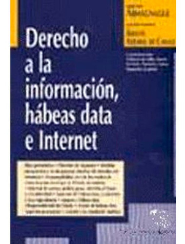 Derecho A La Informacion Hábeas Data E Internet, De Armagnague. Editorial Ediciones La Rocca, Tapa Blanda En Español, 2002