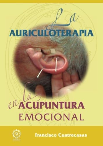 Libro La Auriculoterapia Acupuntura Emocional (español)