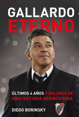 Gallardo Eterno - Diego Borinsky