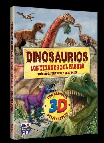 Libro Pasta Dura Dinosaurios 3d Los Titanes Del Pasado