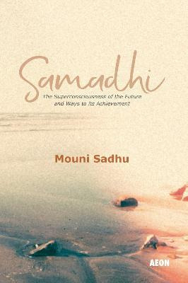 Samadhi - Mouni Sadhu