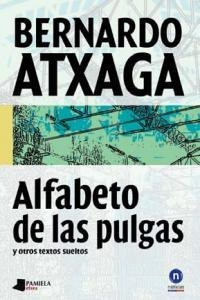 Alfabeto De Las Pulgas - Atxaga,bernardo