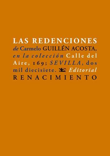 Las Redenciones, De Guillén Acosta, Carmelo. Editorial Renacimiento, Tapa Blanda En Español