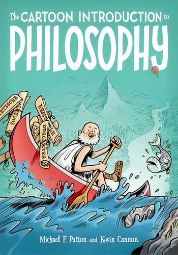 The Cartoon Introduction To Philosophy, De Michael F. Patton. Editorial Hill & Wang Inc.,u.s., Tapa Blanda En Inglés