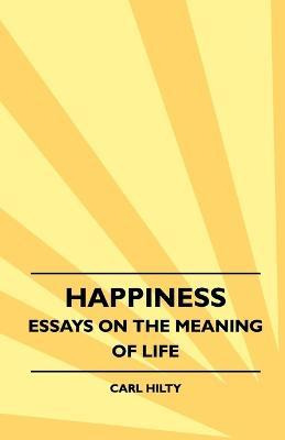 Libro Happiness - Essays On The Meaning Of Life - Carl Hi...