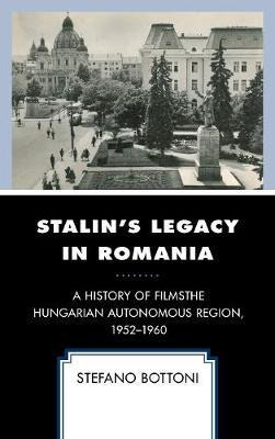 Libro Stalin's Legacy In Romania - Stefano Bottoni