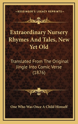 Libro Extraordinary Nursery Rhymes And Tales, New Yet Old...